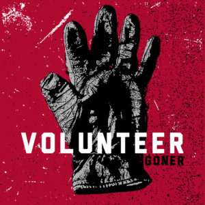 Volunteer-Goner_cover1200x1200
